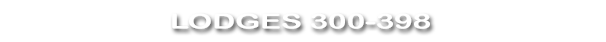 Lodges 300-398