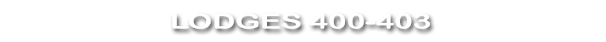 Lodges 400-403